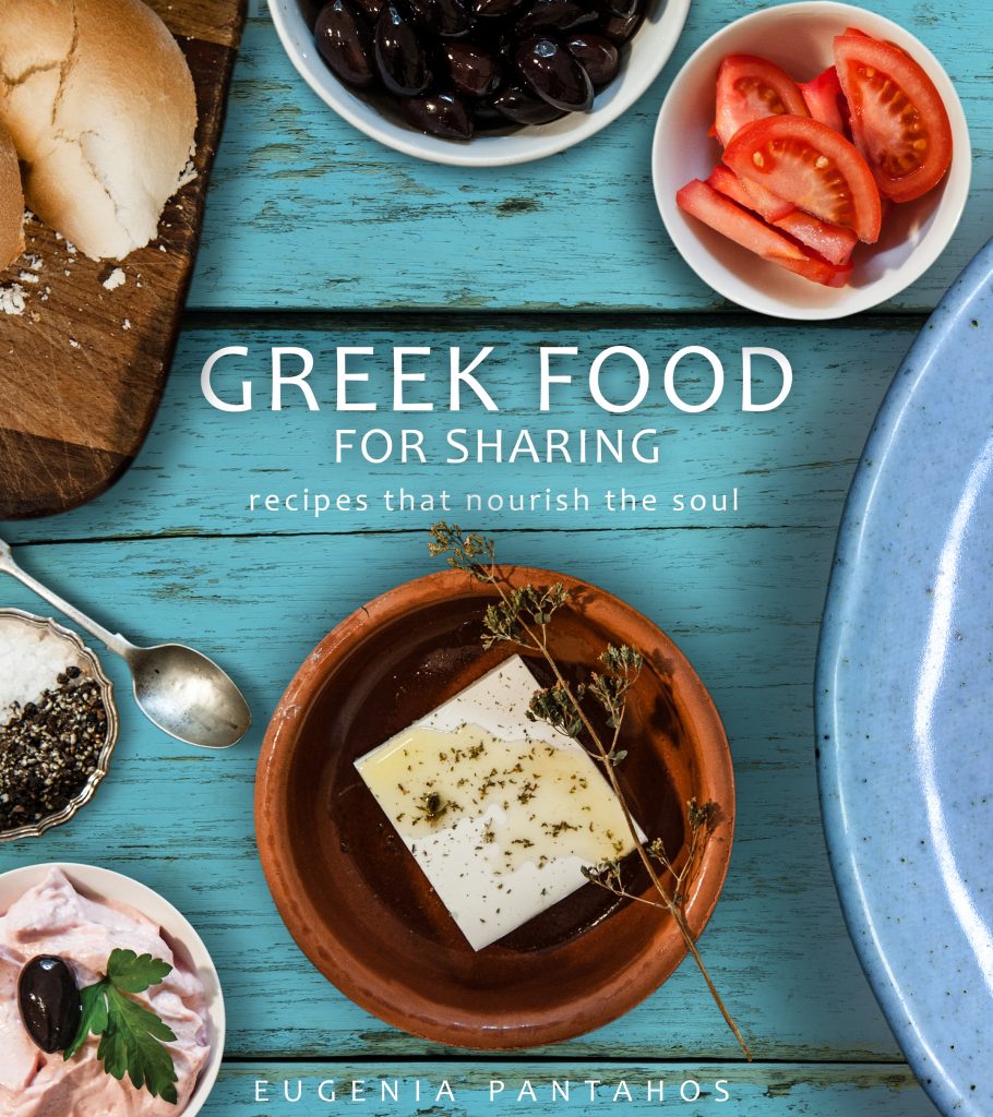 Greek Food For Sharing - Recipes that Nourish the Soul